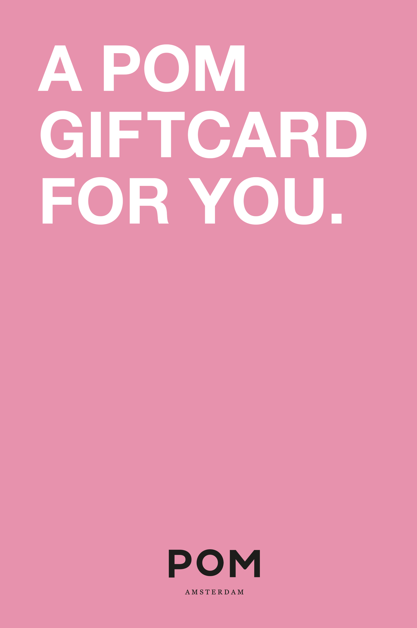 POM Amsterdam Gift Cards Gift card - by email